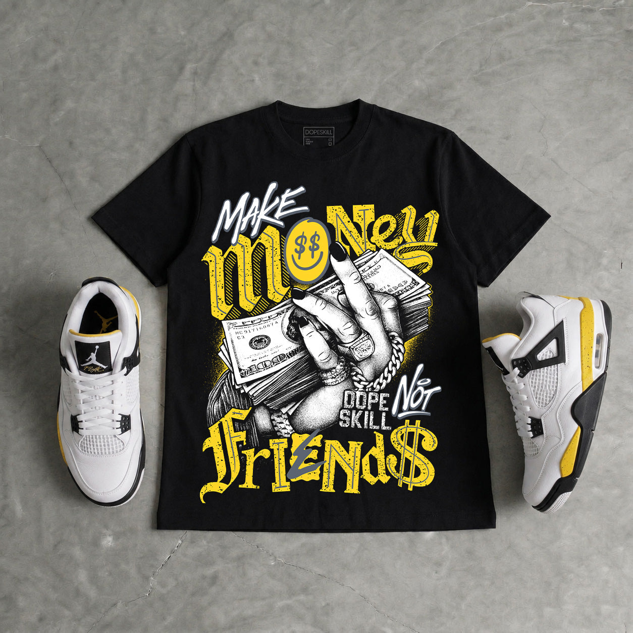 Tour Yellow 4s DopeSkill T-Shirt Make Money Not Friends Graphic