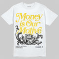 Tour Yellow 4s DopeSkill T-Shirt Money Is Our Motive Typo Graphic