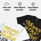 Tour Yellow 4s DopeSkill T-Shirt Money Is Our Motive Typo Graphic