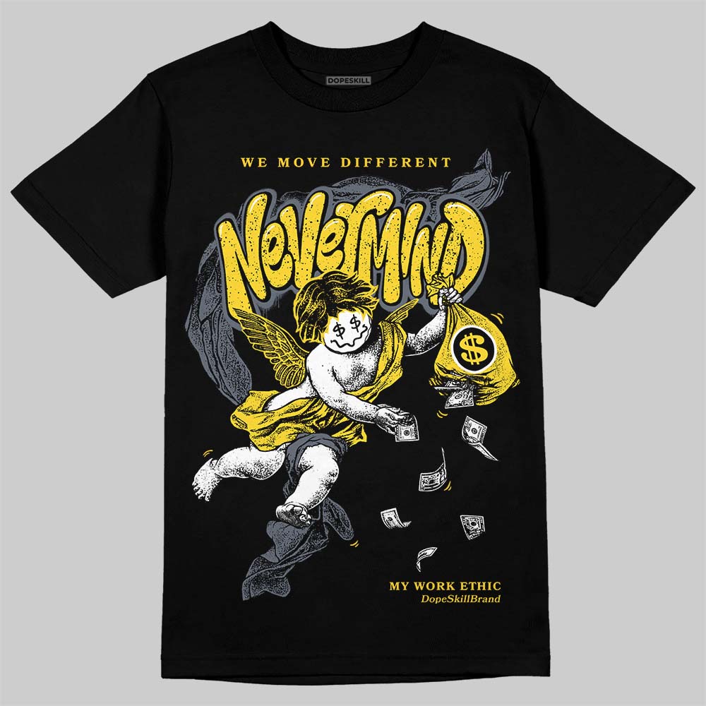 Tour Yellow 4s DopeSkill T-Shirt Nevermind Graphic