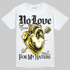 Tour Yellow 4s DopeSkill T-Shirt No Love For My Haters Graphic