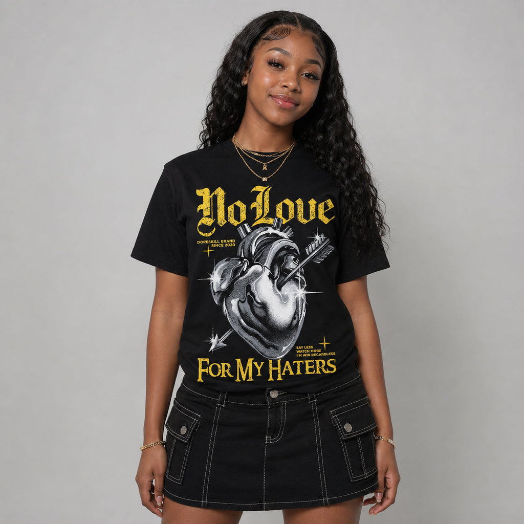 Tour Yellow 4s DopeSkill T-Shirt No Love For My Haters Graphic