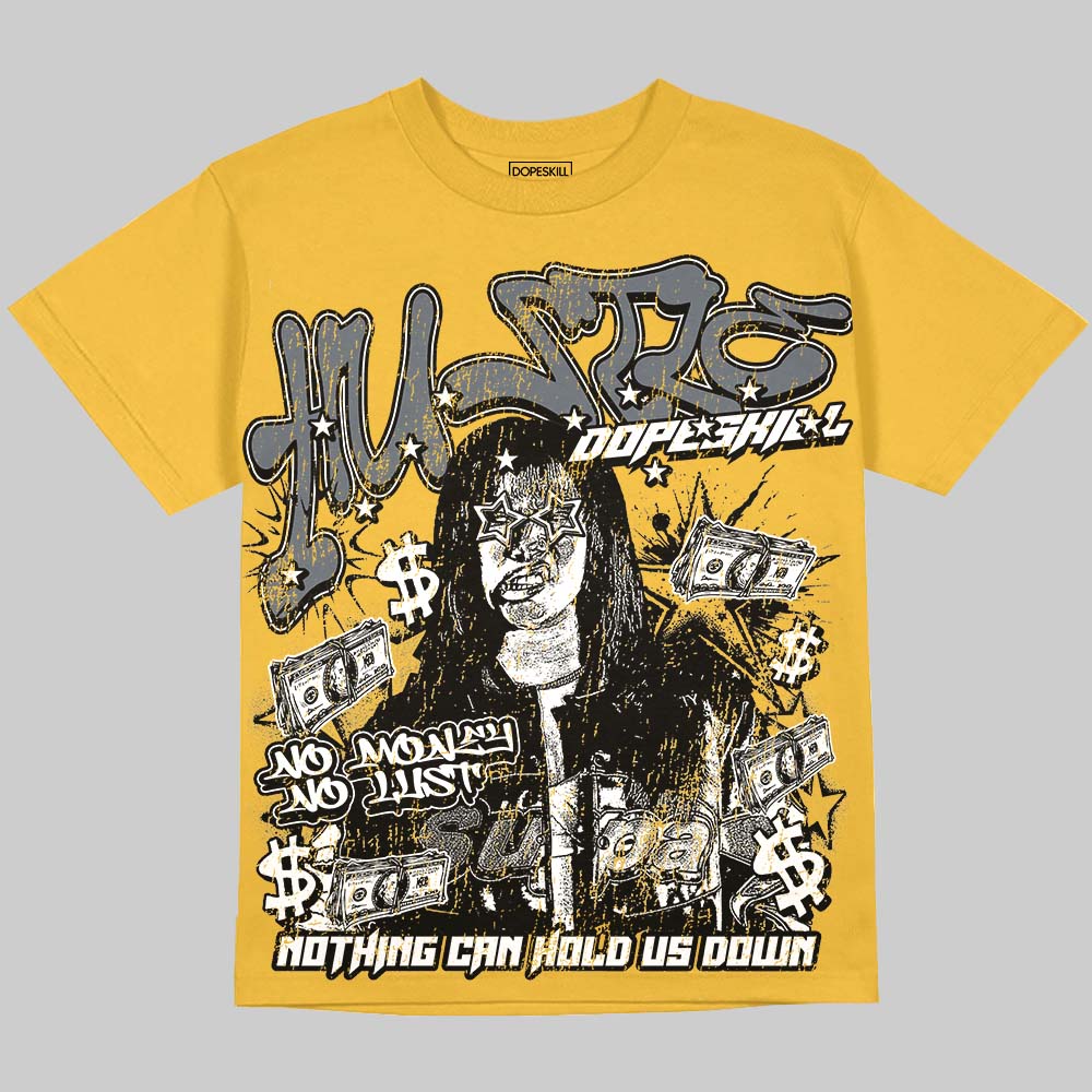 Tour Yellow 4s DopeSkill Oversize Print T-Shirt No Money No Lust Graphic