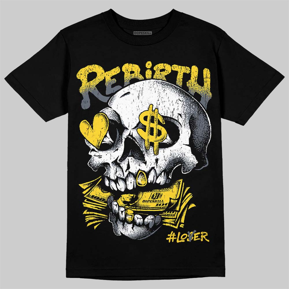 Tour Yellow 4s DopeSkill T-Shirt Rebirth Graphic