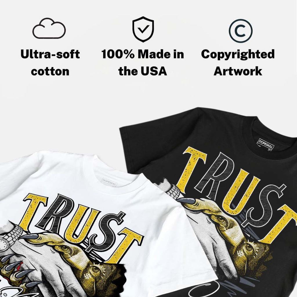 Tour Yellow 4s DopeSkill T-Shirt Trust No One Graphic
