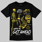 Tour Yellow 4s DopeSkill T-Shirt Ways To Get Ahead Graphic