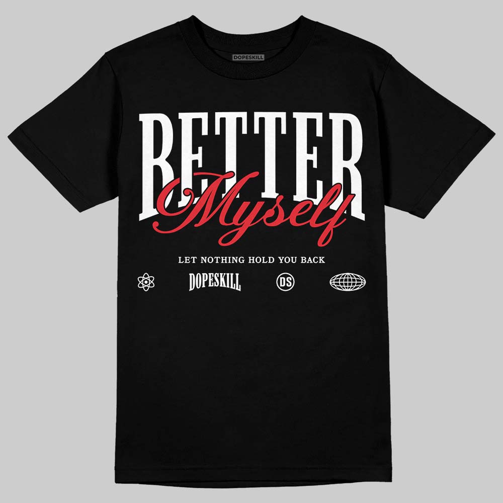 Space Jam 9s DopeSkill T-Shirt Better Myself Graphic
