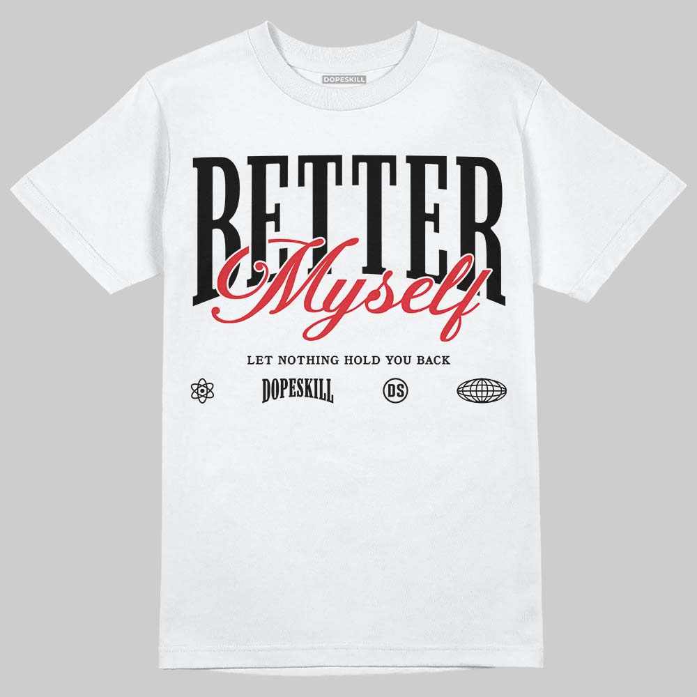 Space Jam 9s DopeSkill T-Shirt Better Myself Graphic