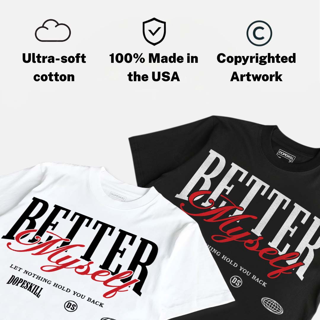 Space Jam 9s DopeSkill T-Shirt Better Myself Graphic
