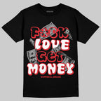 Space Jam 9s DopeSkill T-Shirt F#ck Love Get Money Graphic