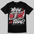 Space Jam 9s DopeSkill T-Shirt Make Money Not Friend Typo Graphic