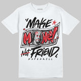Space Jam 9s DopeSkill T-Shirt Make Money Not Friend Typo Graphic