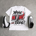 Space Jam 9s DopeSkill T-Shirt Make Money Not Friend Typo Graphic