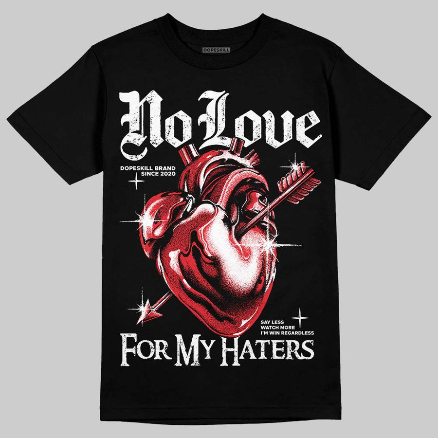 Space Jam 9s ChanceGift T-Shirt No Love For My Haters Graphic