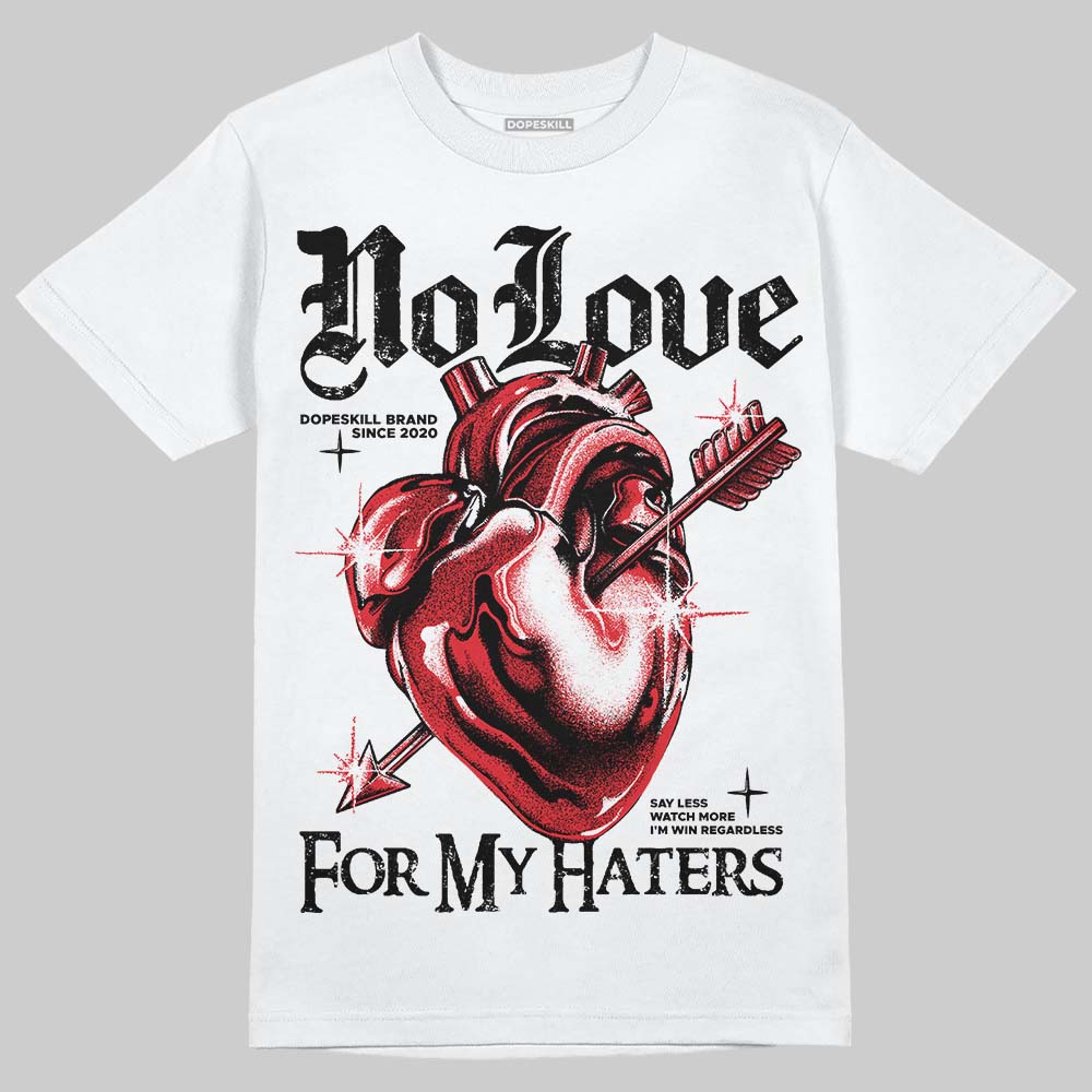 Space Jam 9s DopeSkill T-Shirt No Love For My Haters Graphic