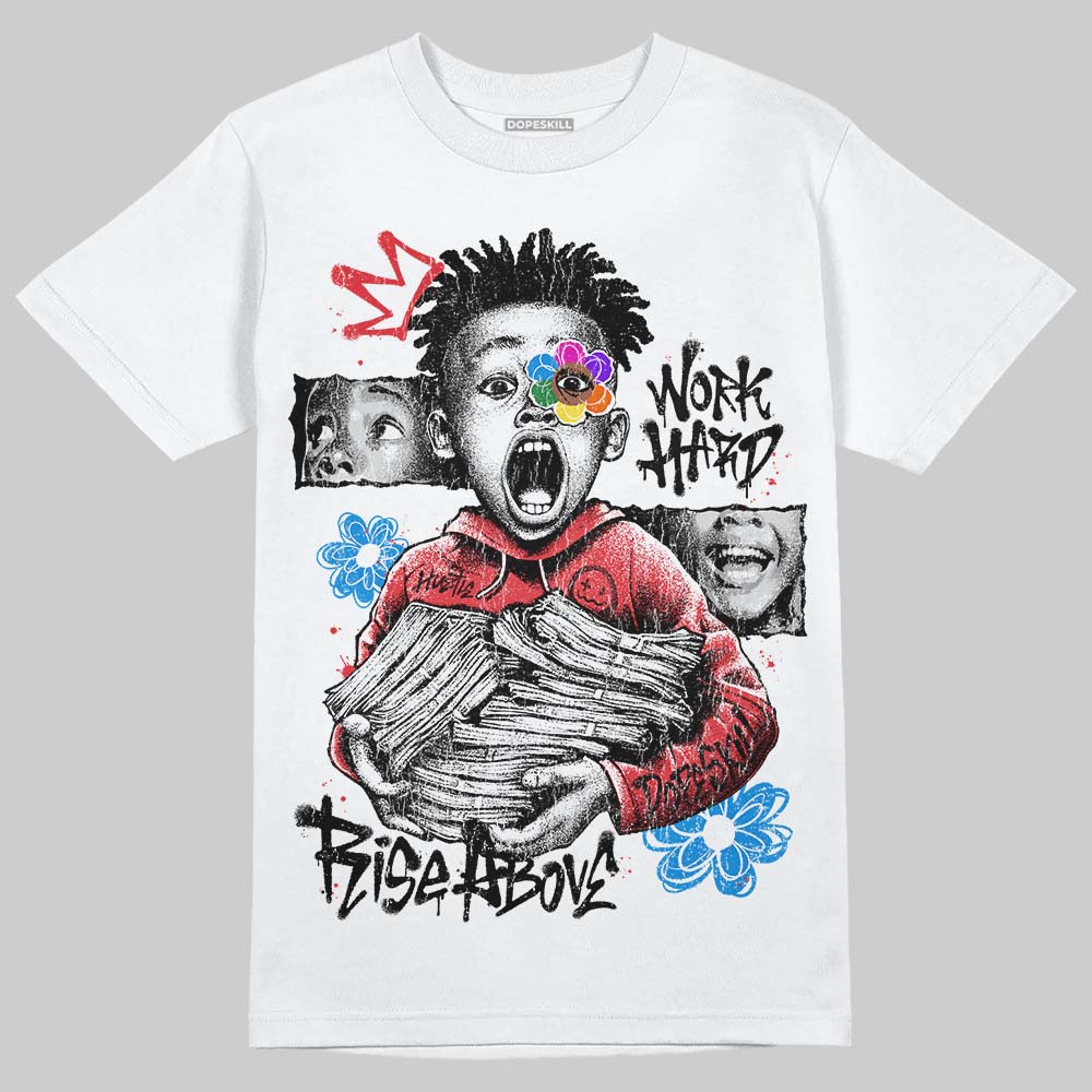 Space Jam 9s DopeSkill T-Shirt Work Hard Rise Above Graphic