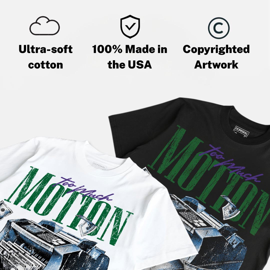 Bucks 12s DopeSkill T-Shirt Too Much Motion Graphic