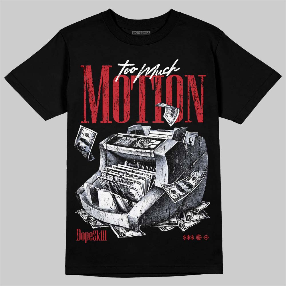Fire Red “Black Tongue” 5s DopeSkill T-Shirt Too Much Motion Graphic