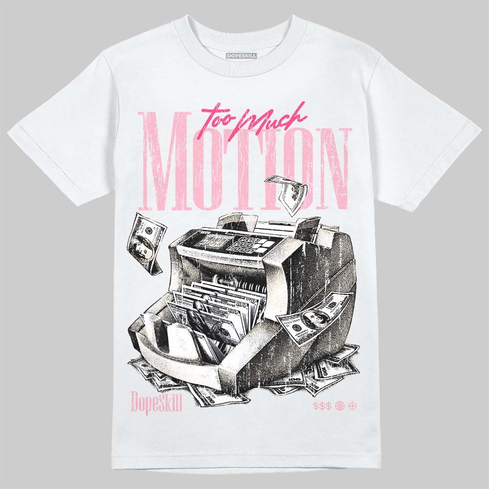 Iced Carmine 4s DopeSkill T-Shirt Too Much Motion Graphic