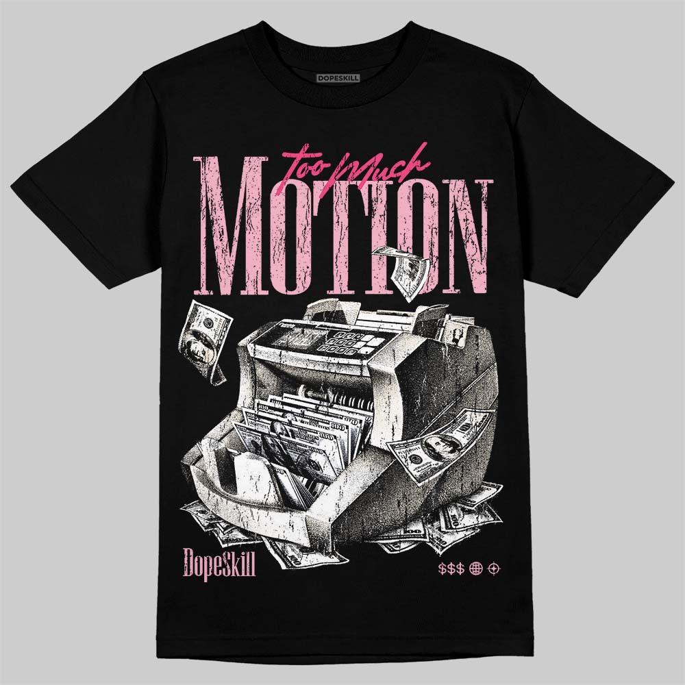 Iced Carmine 4s DopeSkill T-Shirt Too Much Motion Graphic