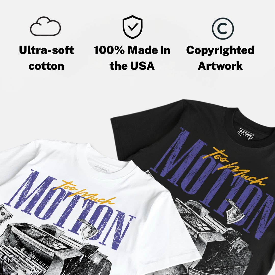 Lakers 4s DopeSkill T-Shirt Too Much Motion Graphic