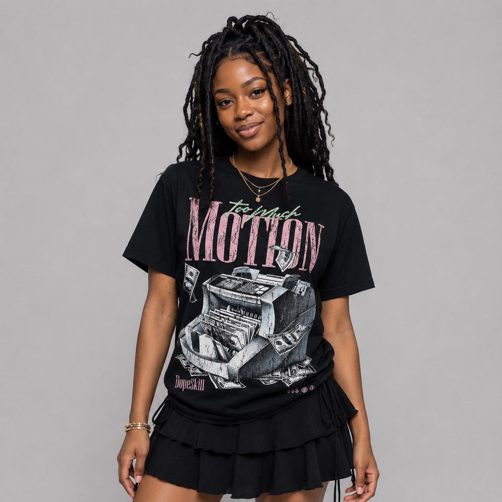 Medium Soft Pink 4s DopeSkill T-Shirt Too Much Motion Graphic