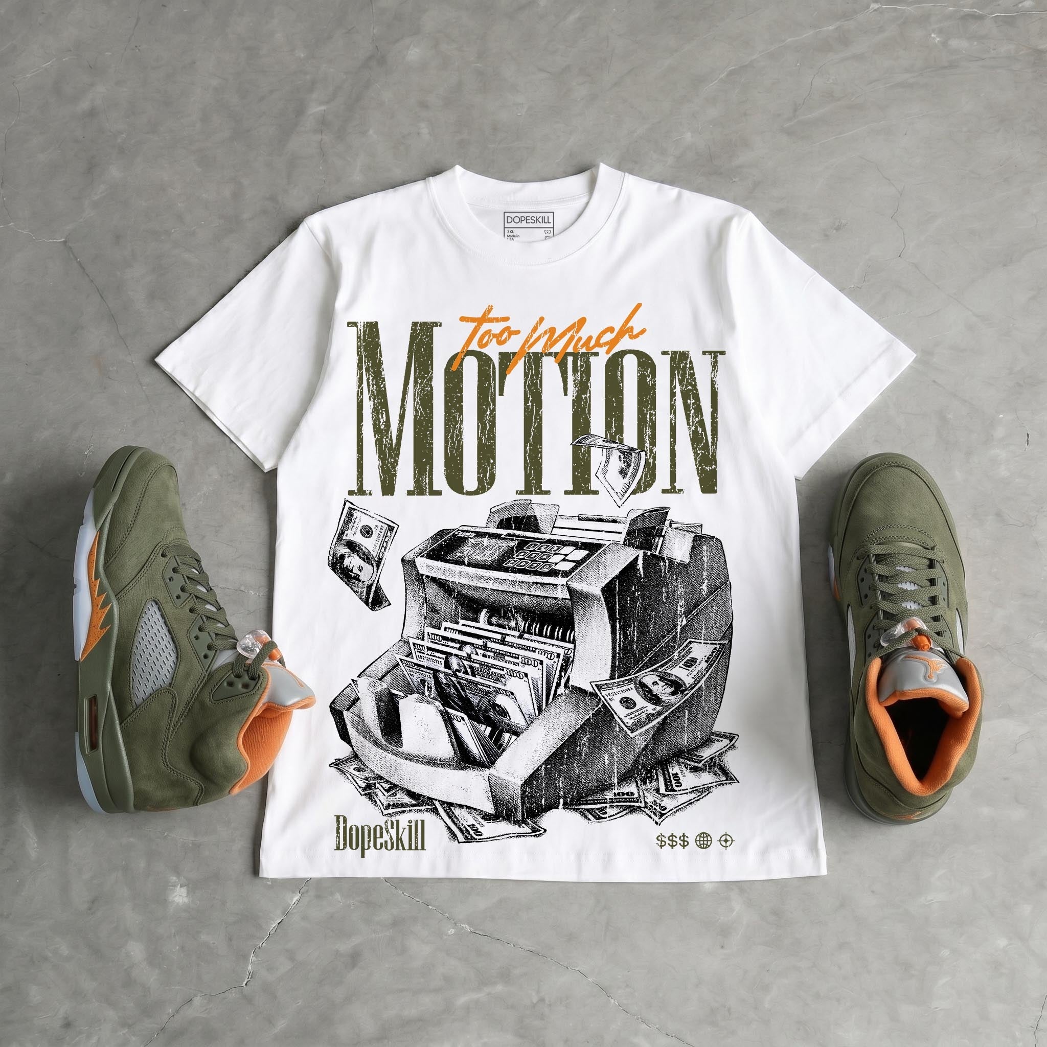 Olive 5s DopeSkill T-Shirt Too Much Motion Graphic