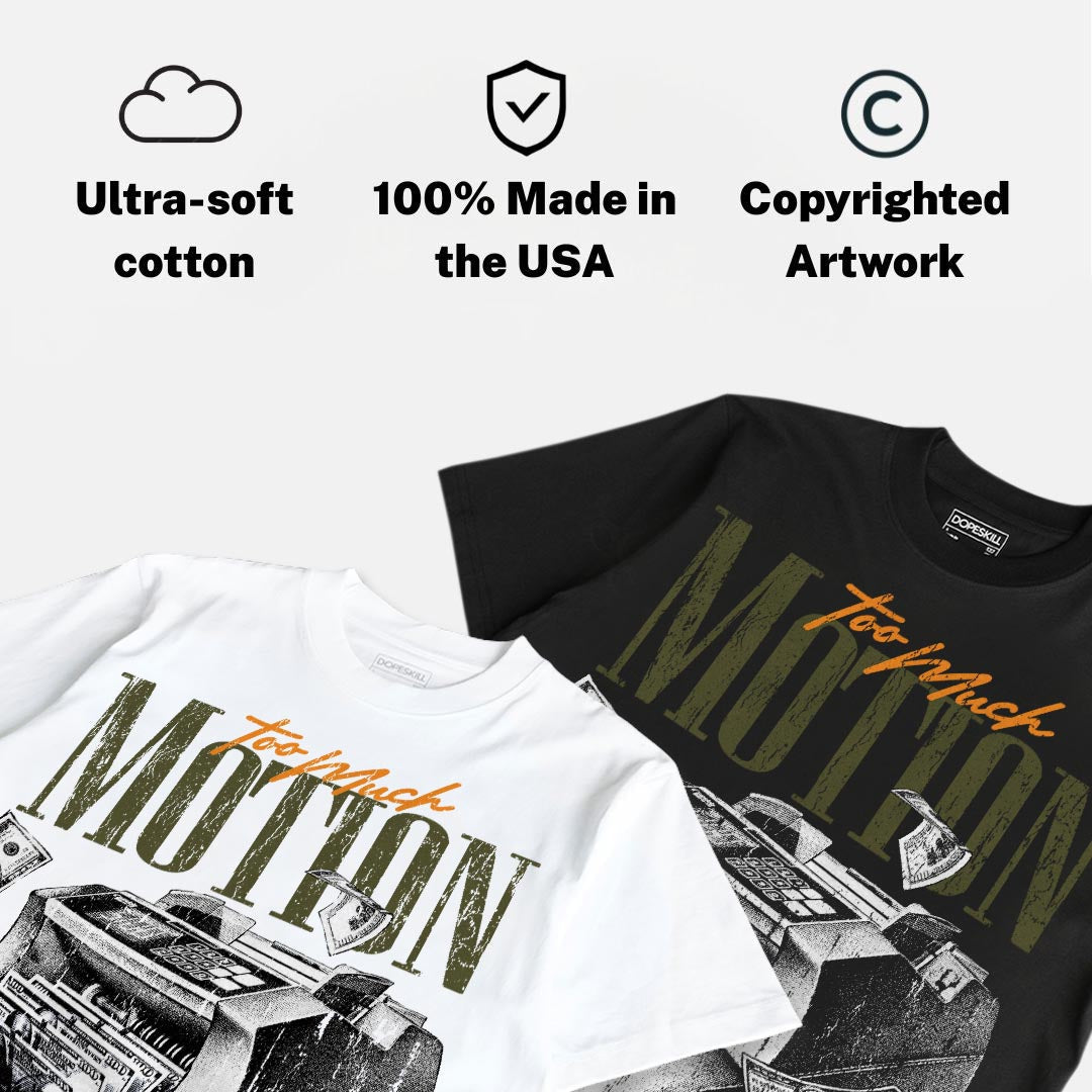 Olive 5s DopeSkill T-Shirt Too Much Motion Graphic