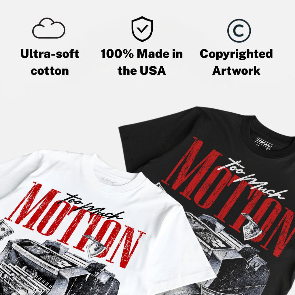 Space Jam 9s DopeSkill T-Shirt Too Much Motion Graphic