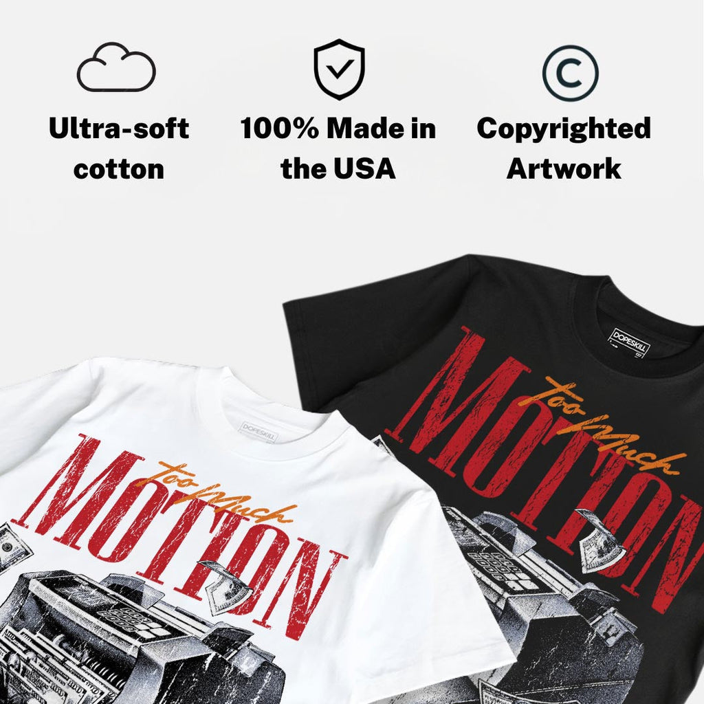 Sunset 5s DopeSkill T-Shirt Too Much Motion Graphic