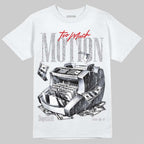 White Cement 4s DopeSkill T-Shirt Too Much Motion Graphic
