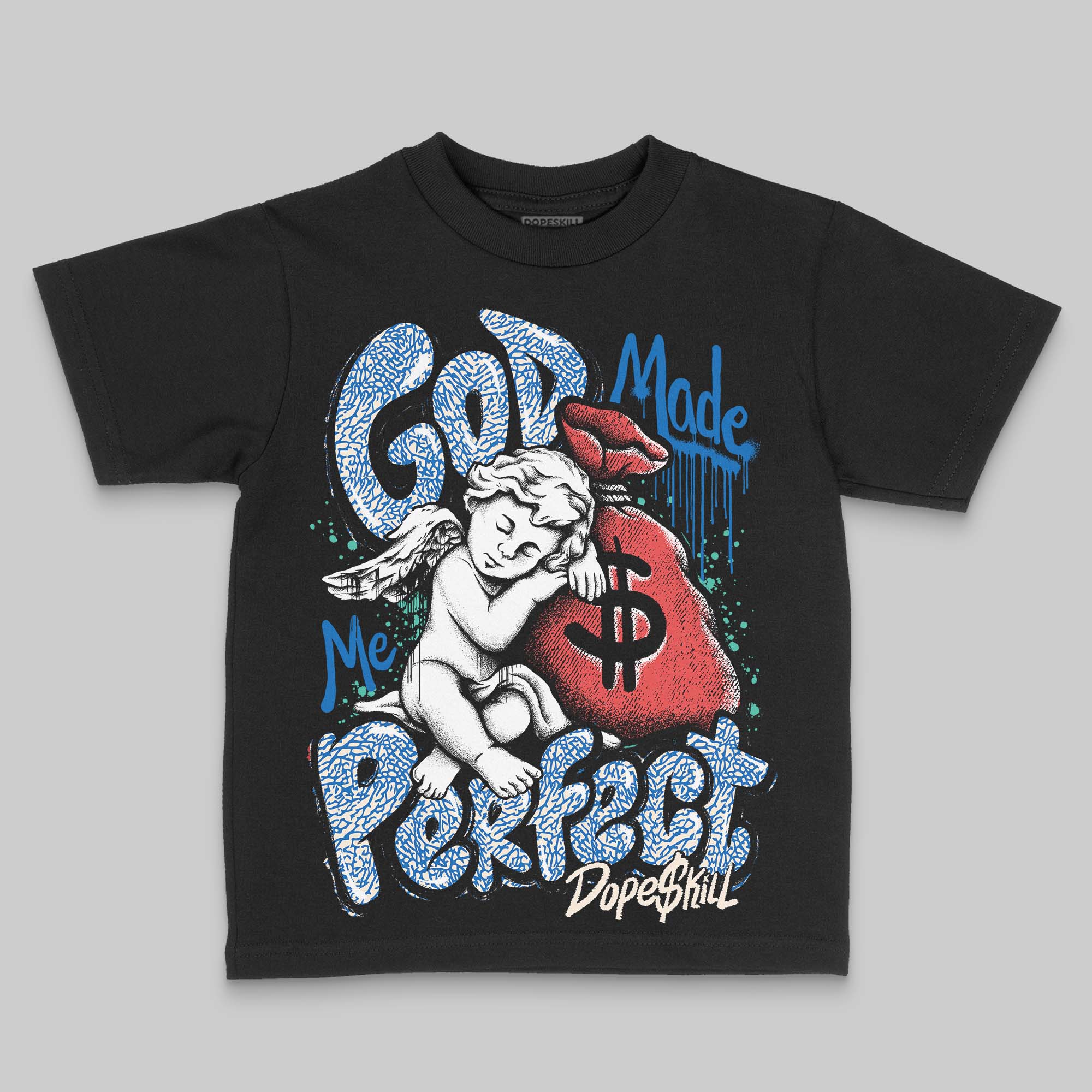 Chalk 3s DopeSkill Toddler Kids T-shirt God Made Me Perfect Graphic