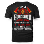 I’m A Firefighter I Was Born With My Heart 3