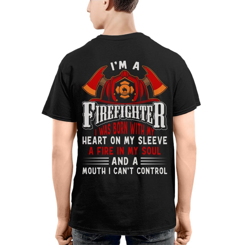 I’m A Firefighter I Was Born With My Heart 2