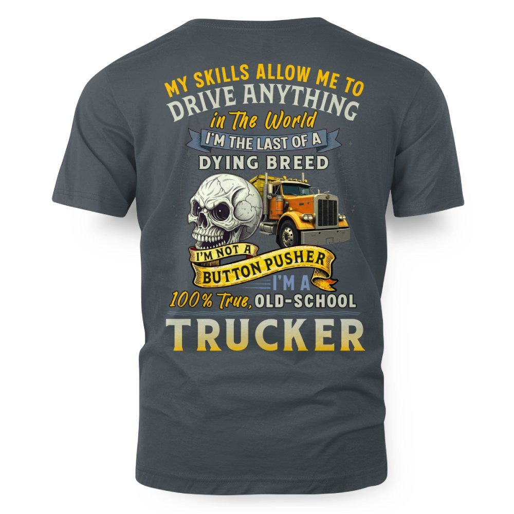 My Skills Allow Me to Drive Anything in the World 5