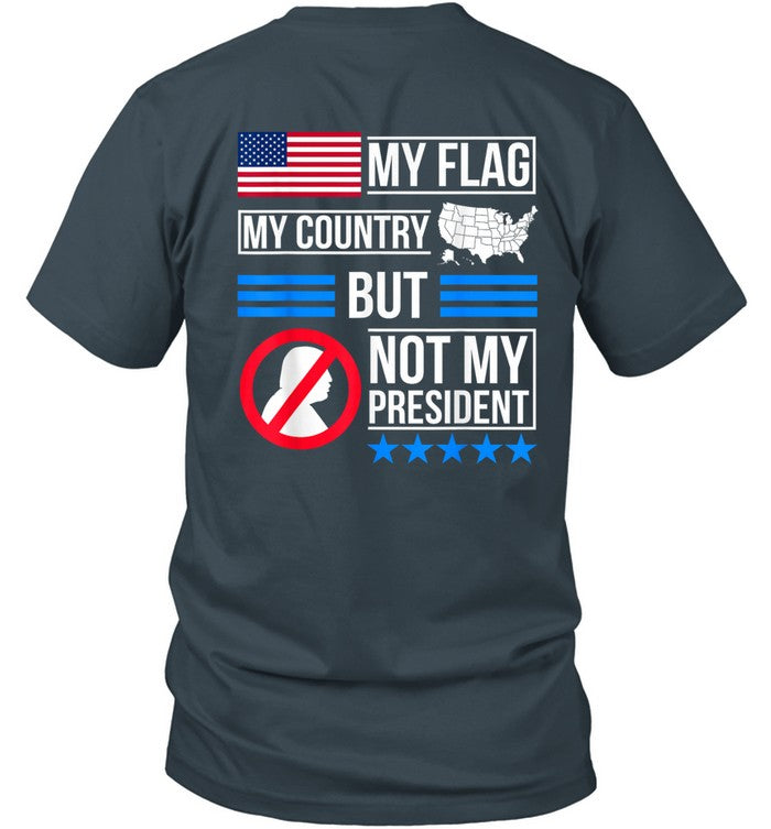 My Flag My Country But Not My President 6
