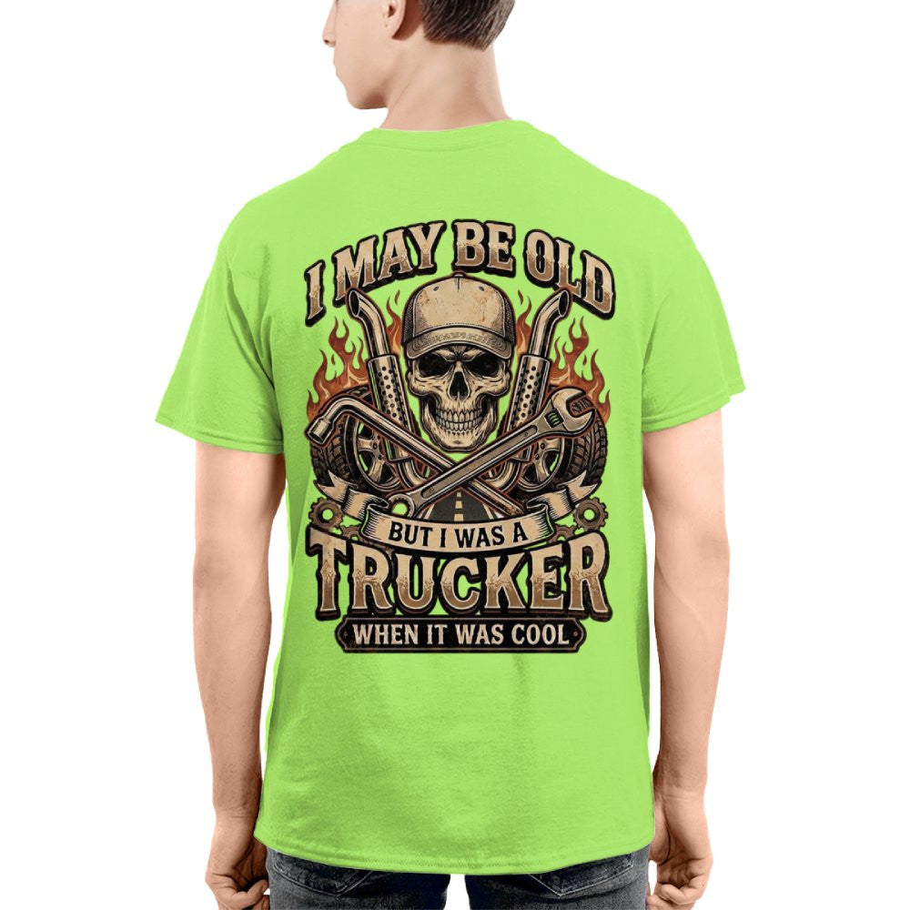 I May Be Old But I Was a Trucker When It Was Cool Vintage Trucker 10
