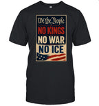 We The People - NO KINGS - NO WAR - NO ICE