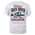 Retired Truck Driver Full-Time Grandpa