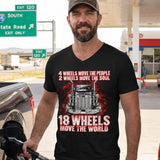 Truck 4 Wheels Move The People 2 Wheels Move The Soul 18 Wheels Move The World 8