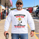 WHER EVER YOU GO THE LORD YOUR GOD IS WITH YOU JSH. 1:9