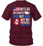 My Flag My Country But Not My President 11