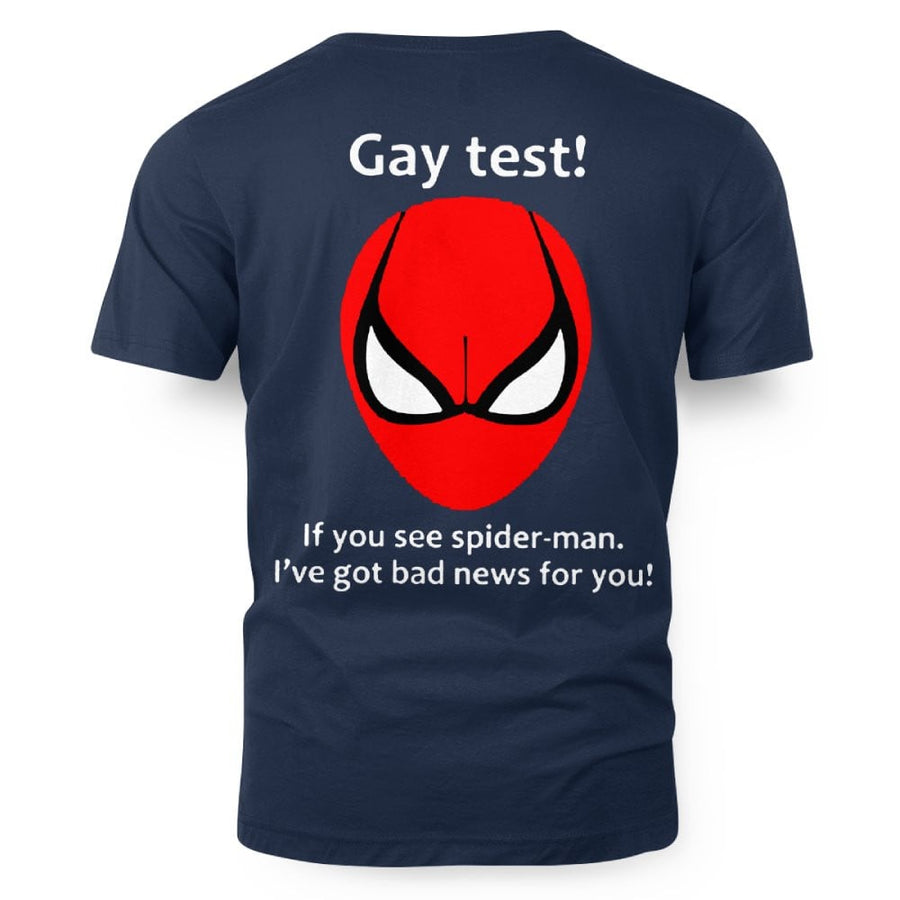 Gay test! If you see spider-man, I've got bad news for you! 6