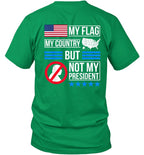 My Flag My Country But Not My President 9