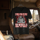 Truck 4 Wheels Move The People 2 Wheels Move The Soul 18 Wheels Move The World 4