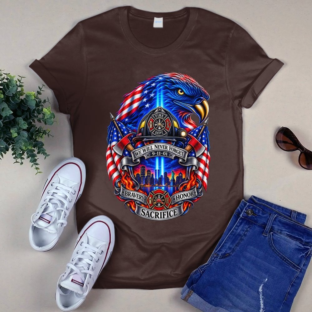 We Will Never Forget 911 Firefighter 6