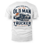Move Over Boys Let This Old Man Show You How to Be a Trucker 3