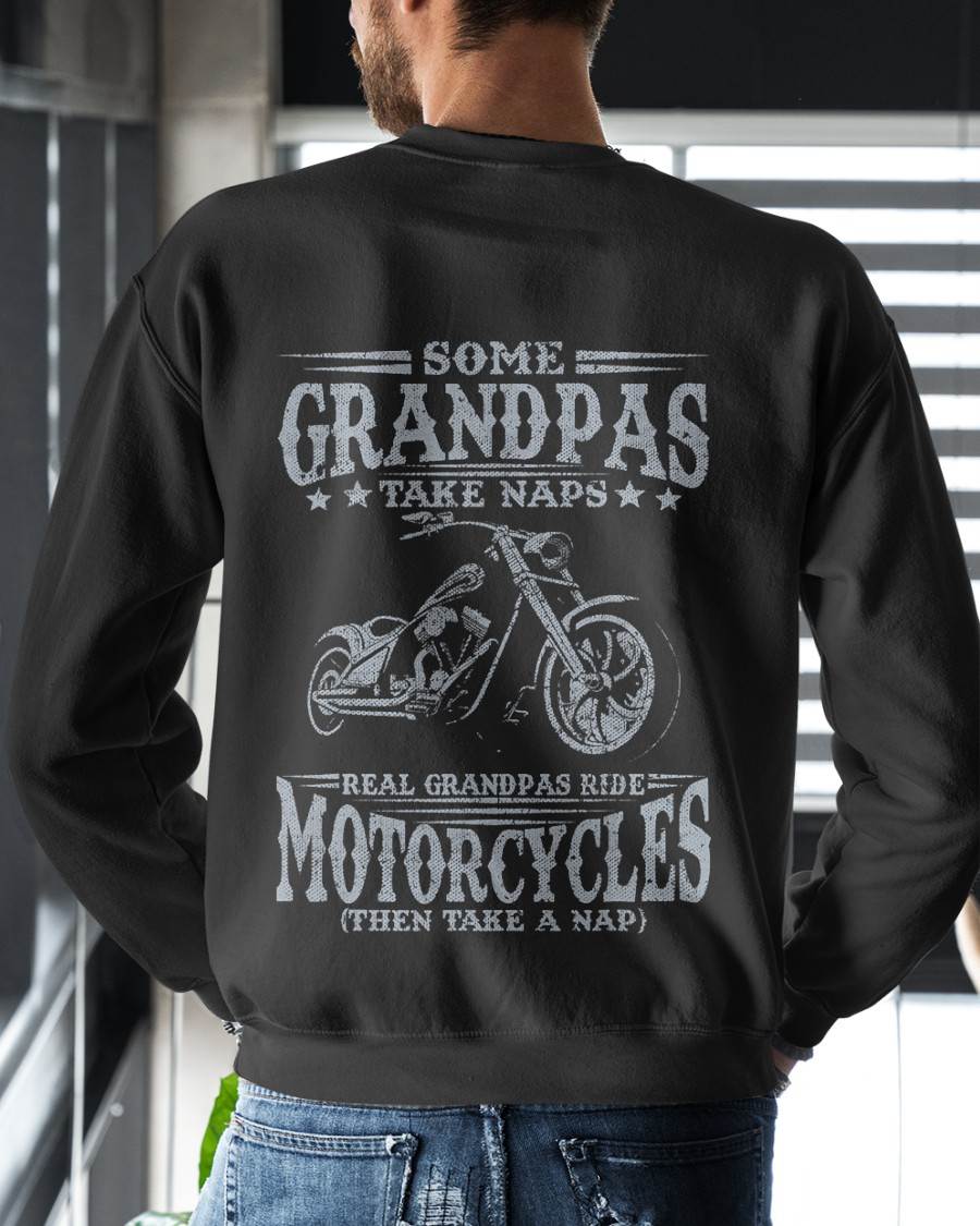 Some Grandpas Take Naps Real Grandpas Ride Motorcycles BIKER 3