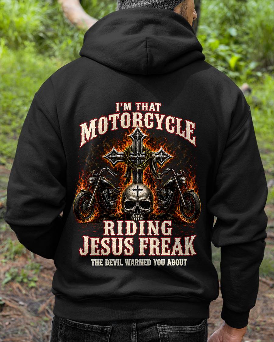 I’M THAT MOTORCYCLE RIDING JESUS FREAK THE DEVIL WARNED YOU ABOUT 4