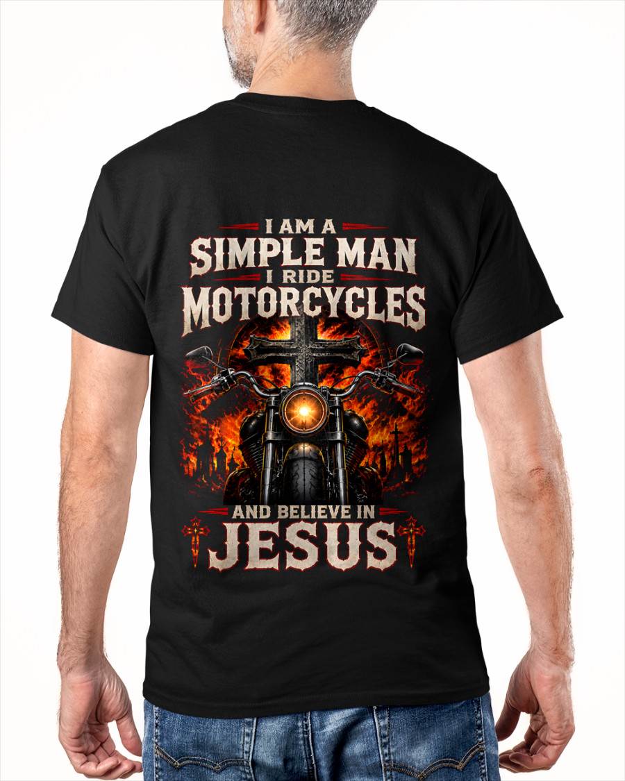 I AM A SIMPLE MAN, BIKER I RIDE MOTORCYCLES AND BELIEVE IN JESUS GOD IS MY GUIDE - SHIRT FOR MEN - LUNA00 (SKU2608-546) 5